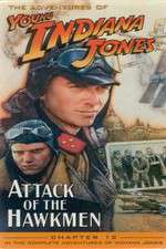 Watch The Adventures of Young Indiana Jones: Attack of the Hawkmen M4ufree