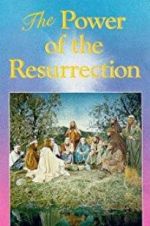 Watch The Power of the Resurrection M4ufree