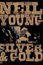 Watch Neil Young: Silver and Gold M4ufree