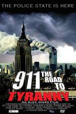 Watch 911 The Road to Tyranny M4ufree