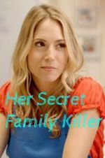 Watch Her Secret Family Killer M4ufree