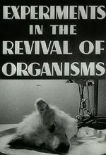 Watch Experiments in the Revival of Organisms (Short 1940) M4ufree