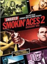 Watch Smokin\' Aces 2: Assassins\' Ball M4ufree
