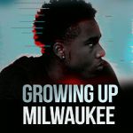 Watch Growing Up Milwaukee M4ufree