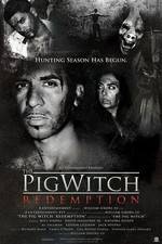 Watch The Pig Witch Redemption M4ufree