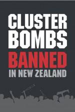 Watch Cluster Bombs: Banned in New Zealand M4ufree