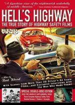 Watch Hell\'s Highway: The True Story of Highway Safety Films M4ufree