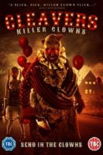 Watch Cleavers: Killer Clowns M4ufree