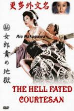 Watch The Hell Fated Courtesan M4ufree