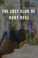 Watch The Lost Vlog of Ruby Real M4ufree