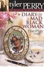 Watch Diary of a Mad Black Woman The Play M4ufree