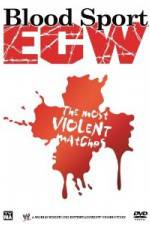 Watch Bloodsport : ECW's Most Violent Matches M4ufree