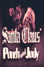 Watch Santa Claus Punch and Judy M4ufree