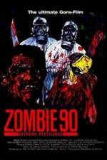 Watch Zombie '90 Extreme Pestilence M4ufree