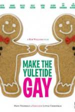 Watch Make the Yuletide Gay M4ufree