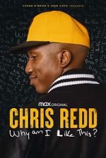 Watch Chris Redd: Why am I Like This? (TV Special 2022) M4ufree