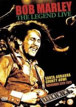 Watch Bob Marley: The Legend Live at the Santa Barbara County Bowl M4ufree