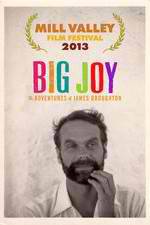 Watch Big Joy: The Adventures of James Broughton M4ufree