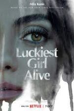 Watch Luckiest Girl Alive M4ufree