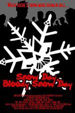 Watch Snow Day Bloody Snow Day M4ufree