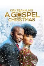 Watch Kirk Franklin\'s A Gospel Christmas M4ufree