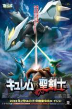 Watch Pokemon the Movie: Kyurem vs. the Sword of Justice M4ufree