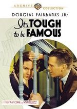 Watch It\'s Tough to Be Famous M4ufree