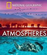 Watch National Geographic: Atmospheres - Earth, Air and Water M4ufree
