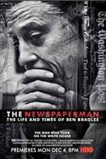 Watch The Newspaperman: The Life and Times of Ben Bradlee M4ufree