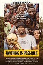 Watch Anything is Possible: A Serge Ibaka Story M4ufree