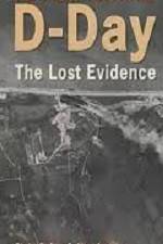 Watch D-Day The Lost Evidence M4ufree