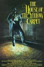 Watch The House of the Yellow Carpet M4ufree