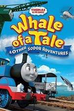 Watch Thomas & Friends: Whale of a Tale and Other Sodor Adventures M4ufree