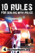 Watch 10 Rules for Dealing with Police M4ufree