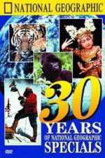 Watch 30 Years of National Geographic Specials M4ufree