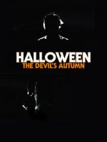 Watch Halloween: The Devil\'s Autumn M4ufree