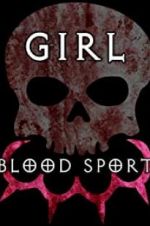 Watch Girl Blood Sport M4ufree