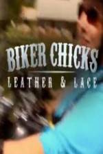 Watch Biker Chicks: Leather & Lace M4ufree