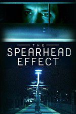 Watch The Spearhead Effect M4ufree