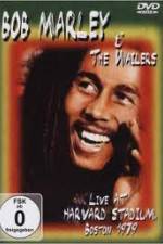 Watch Bob Marley and The Wailers - Live At Harvard Stadium M4ufree