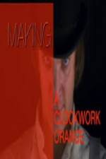 Watch Great Bolshy Yarblockos! Making 'A Clockwork Orange' M4ufree