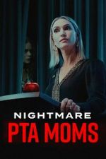 Watch Nightmare PTA Moms M4ufree