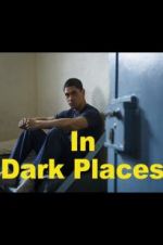 Watch In Dark Places M4ufree