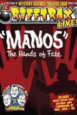 Watch RiffTrax Live: Manos - The Hands of Fate M4ufree