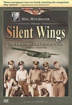 Watch Silent Wings: The American Glider Pilots of World War II M4ufree