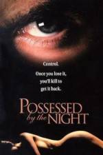 Watch Possessed by the Night M4ufree