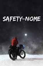 Watch Safety to Nome M4ufree