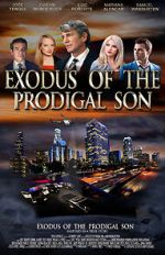 Watch Exodus of the Prodigal Son M4ufree