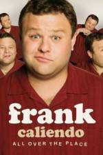 Watch Frank Caliendo: All Over the Place M4ufree