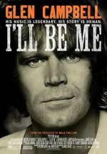 Watch Glen Campbell: I\'ll Be Me M4ufree